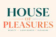 House Of Pleasures - Home